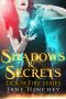 [Lick of Fire 04] • Shadows & Secrets